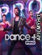 Dance Plus Pro  (2023) Hindi Season 1 Episode-01 HDRip