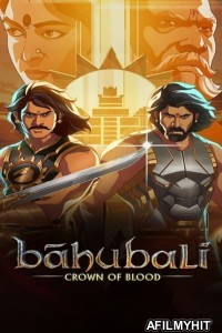 Baahubali Crown of Blood (2024) S01 (EP07) Hindi Web Series HDRip