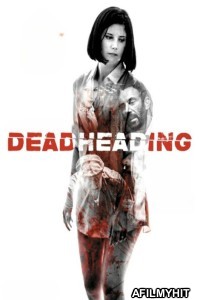 Dead Heading (2018) ORG Hindi Dubbed Movie HDRip