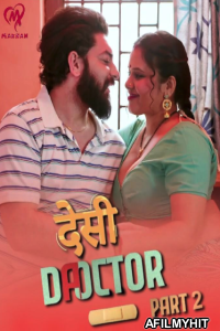 Desi Doctor (2024) S01 Part 2 Makhan Hot Hindi Web Series