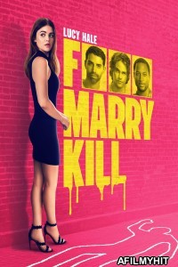 Fuck Marry Kill (2024) ORG Hindi Dubbed Movie HDRip