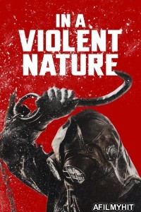 In A Violent Nature (2024) ORG Hindi Dubbed Movie BlueRay