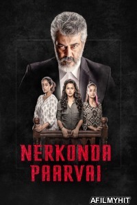 Nerkonda Paarvai (2019) ORG Hindi Dubbed Movie HDRip