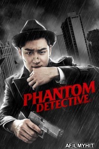 Phantom Detective (2016) ORG Hindi Dubbed Movie BlueRay