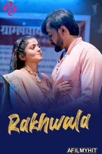 Rakhwala (2025) S01 Part 2 Hulchul Hindi Hot Web Series