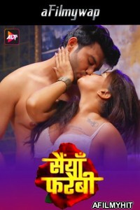 Saiyaan Farebi (2024) S01 Part 1 ALtt Hindi Hot Web Series