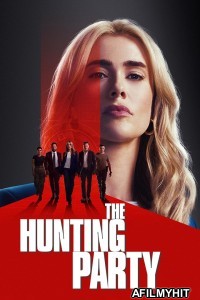 The Hunting Party (2025) Season 1 EP07 Hindi Dubbed Web Series HDRip