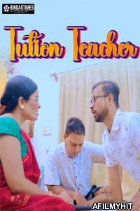 Tution Teacher (2025) BindasTimes Hindi Hot Short Film